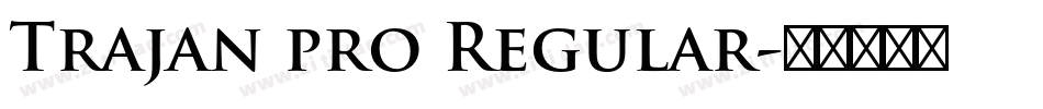 Trajan pro Regular字体转换